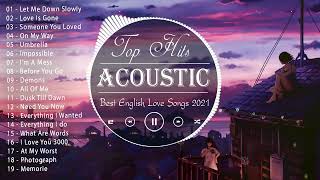English Acoustic Cover Love Songs 2021 - Top Ballad Guitar Acoustic Cover Of Popular Songs Playlist