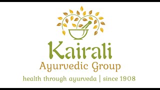 Kairali Ayurvedic Group- A Glance into its Authenticity