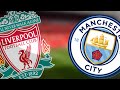 Liverpool vs Manchester City preview