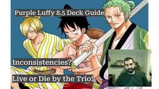 The Ultimate Purple Luffy Deck Guide in 8.5 - OPTCG