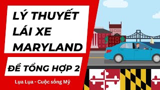 Đề tổng hợp 2: Lý thuyết lái xe Maryland 2024 - #cuocsongmy