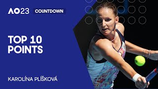 Karolina Pliskova | Top 10 Points | Australian Open 2023