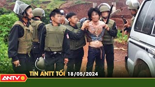 Tin tức an ninh trật tự nóng, thời sự Việt Nam mới nhất 24h tối ngày 18/5 | ANTV