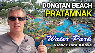 Dongtan Pattaya Beach to Pratamnak. Pattaya Water Park View From Above 🇹🇭