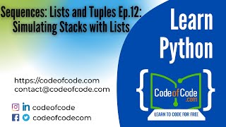 Learn Python | Sequences: Lists and Tuples Ep.12: Simulating Stacks with Lists | CodeOfCode