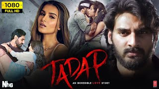 Tadap Full Movie Hindi 2021 HD | Ahan Shetty, Tara Sutaria | Milan Luthria | 1080p HD Facts \u0026 Review