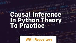 causal inference in python theory to practice