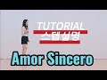 Amor Sincero Line Dance / High Improver/TUTORIAL/Step Instructions