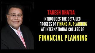 Taresh Bhatia Introduces the detailed process of financial planning at ICoFP