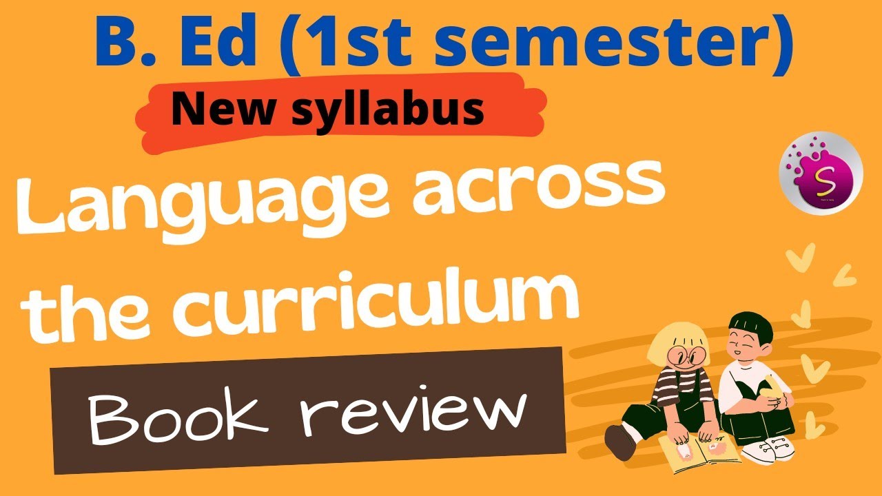 Language Across The Curriculum / Book Review / B. Ed 1st Semester / New ...