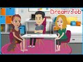 Easily and Fun Learn English Speaking : Dream Job!