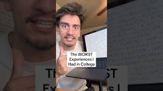 The Worst Experiences I Had In College
