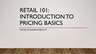 Retail 101: Introduction to Pricing Basics