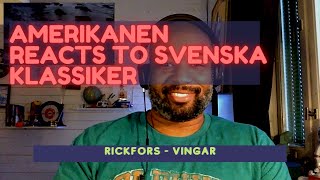 Amerikanen reacts to Svenska Klassiker: Rickfors - Vingar