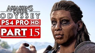 ASSASSIN'S CREED ODYSSEY Gameplay Walkthrough Part 15 [1080p HD PS4 PRO] - No Commentary