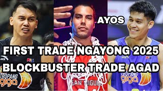 FIRST TRADE NGAYONG 2025 | BLOCKBUSTER TRADE AGAD