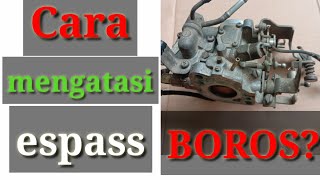 Cara mengatasi daihatsu espass boros.