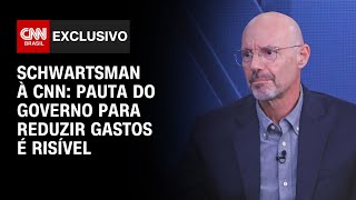 Schwartsman à CNN: Pauta do governo para reduzir gastos é risível | CNN ENTREVISTAS