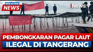 BREAKING NEWS KKP Bongkar Pagar Laut Ilegal di Tangerang | 18/01