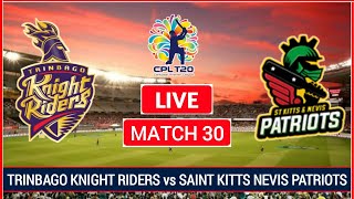 CPL 2021 Live: 30th Match TKR vs SKN Live | St Kitts & Nevis Patriots vs Trinbago Knight Riders Live