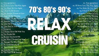 The Best of Cruisin Love Songs Compilation 80s 90s 🎍Relaxing Evergreen Old Songs 70's 80's 90's