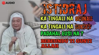 ABUYA UCI TURTUSI -ISTIDRAJ JEBAKAN KENIKMATAN