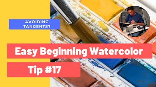 Begining Watercolor Tip 17:  Avoiding Tangents