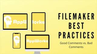 FileMaker Best Practices: Good Comments vs. Bad Comments