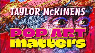 Why Pop Art Matters More Than Ever | Inside Taylor McKimens’ Studio