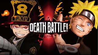 Shinra Kusakabe (Fire Force) VS Naruto Uzumaki (NARUTO) | DEATH BATTLE_FAN MADE