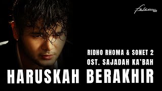 Ridho Rhoma And Sonet 2 Band - Haruskah Berakhir Original Version  Ost Sajadah Kabah