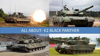 All About- K2 Black Panther main battle tank