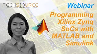 Programming Xilinx Zynq SoCs with MATLAB and Simulink