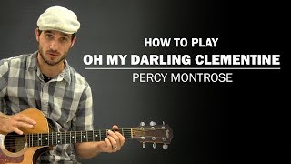 Oh My Darling Clementine (Percy Montrose) | How To Play | Beginner Guitar Lesson