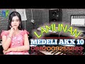 MEDELI AKX10 -LAGU VIRAL TIKTOK -LAMUNAN