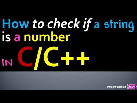 How to check if a string is a valid number or not in C/C++ How to check if a string is a valid number or not in C/C++