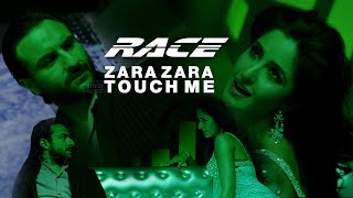 Zara Zara Touch Me | 4K | Race | 2008