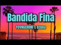 Bandida Fina YOVNGCHIMI x Ozuna (Letra/Lyrics)