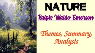 Nature by Ralph Waldo Emerson | Themes, Summary, Analysis