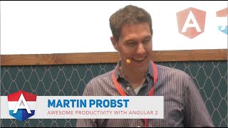 NG-NL 2016: Martin Probst - Awesome Productivity with Angular 2