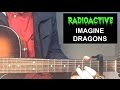 Radioactive | Imagine Dragons (Guitar Lesson) Tutorial