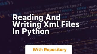 Reading and Writing XML Files in Python