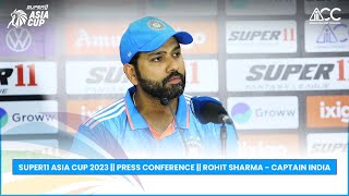 Super11 Asia Cup 2023 || Press Conference || Rohit Sharma - Captain India