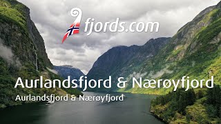 FJORDS NORWAY - The Nærøyfjord and Aurlandsfjord