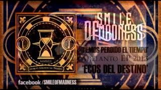 Smile Of Madness- Hemos perdido el tiempo (Single 2013)