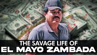 The Savage Life of Ismael El Mayo Zambada | Savage Lifestyle | Luxury Drop