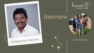 Interview with Punnapra Madhu | A.T.Muraleedharan