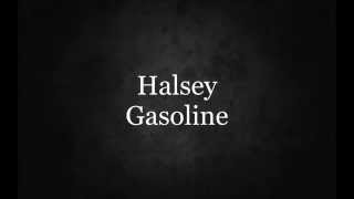 Halsey--gasoline Lyrics