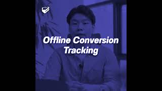 Offline Conversion Tracking คืออะไร วิธีวัดผลโฆษณาที่คนทำธุรกิจต้องรู้