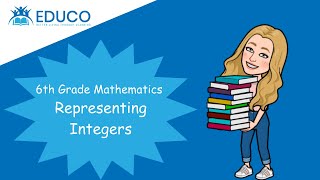 Representing Integers - Grade 6 Math
